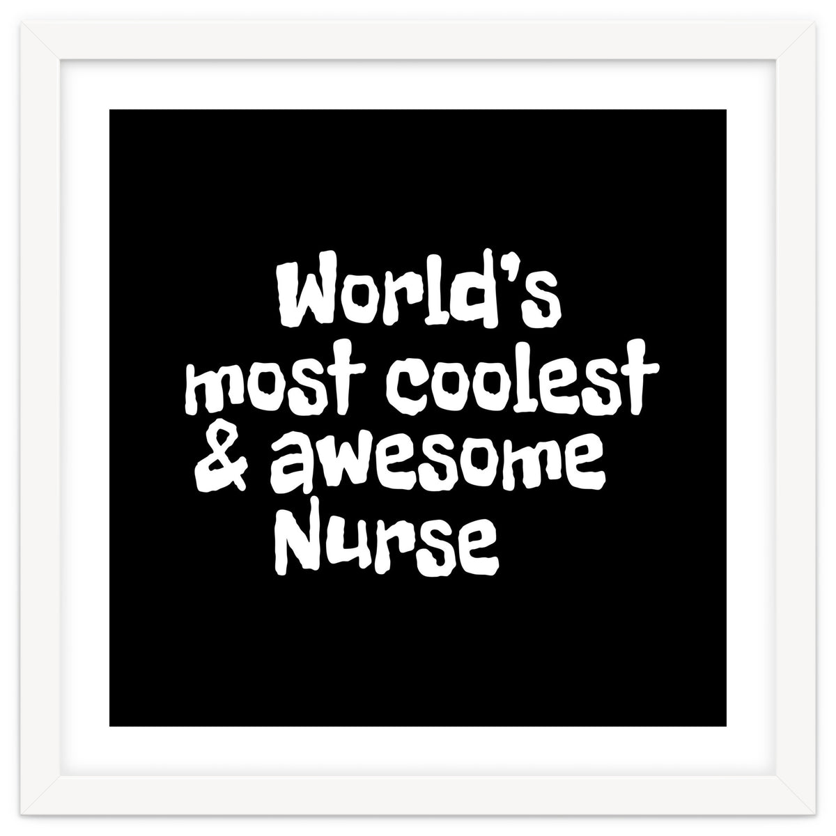 World's most coolest and awesome nurse