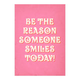 Be The Reason Someone Smiles Today (Print Only) thumbnail