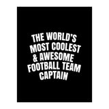 World's most coolest and awesome football team captain (Print Only) thumbnail