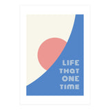 life that one time (Print Only) thumbnail