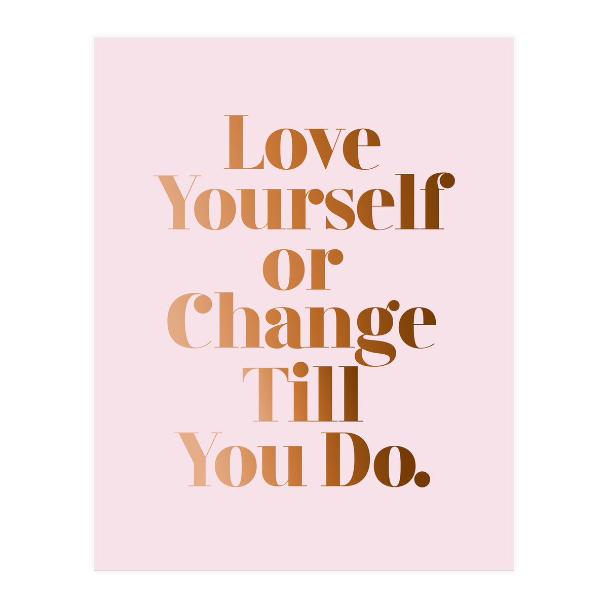 Love Yourself (Print Only)