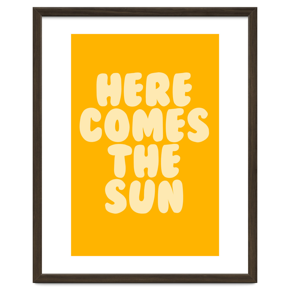 Here Comes The Sun, Positive Retro Sunshine Quote Print for Bright Happy Home Decor