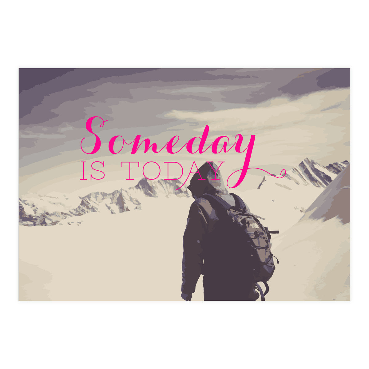 Some Day Is Today (Print Only)