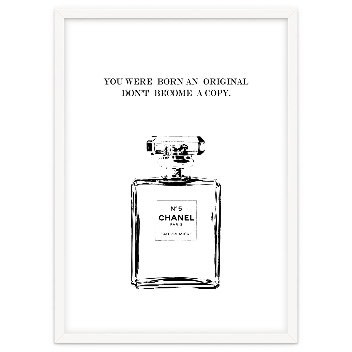 Born Original, Fashion Perfume Bottle Quote Art, Coco Chanel, Chic Decor