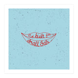 Not Built For Small Talk (Print Only) thumbnail