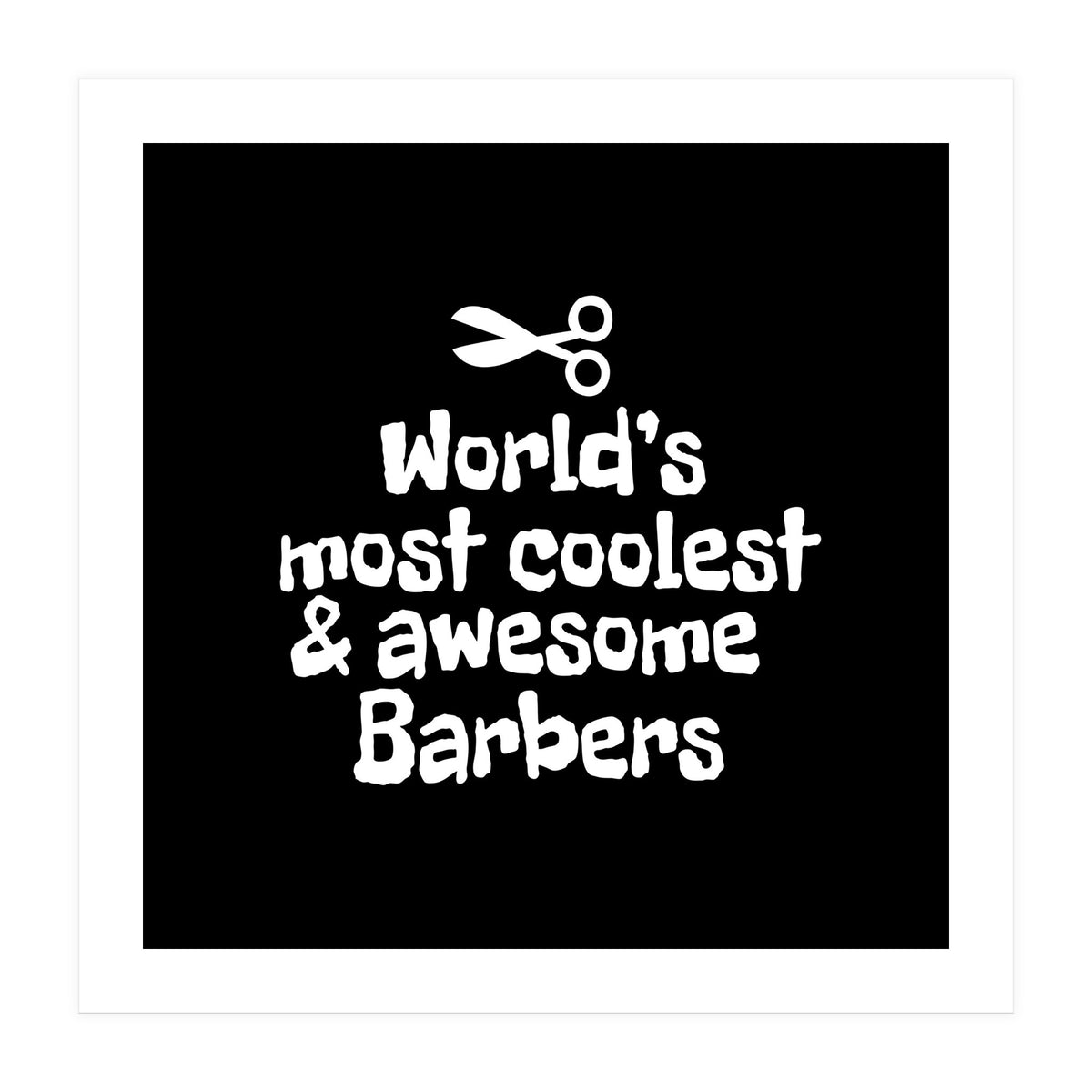 world's most coolest and awesome barbers (Print Only)