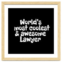 World's most coolest and awesome lawyer