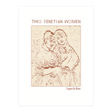 Two Venetian Women   (Print Only) thumbnail