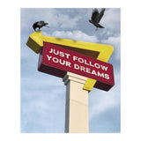 Follow Your Dreams (Print Only) thumbnail