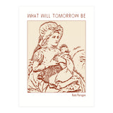 What Will Tomorrow Be – Kate Perugini (Print Only) thumbnail