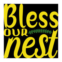 Bless our nest (Print Only)