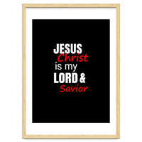 Jesus is my Lord and Savior