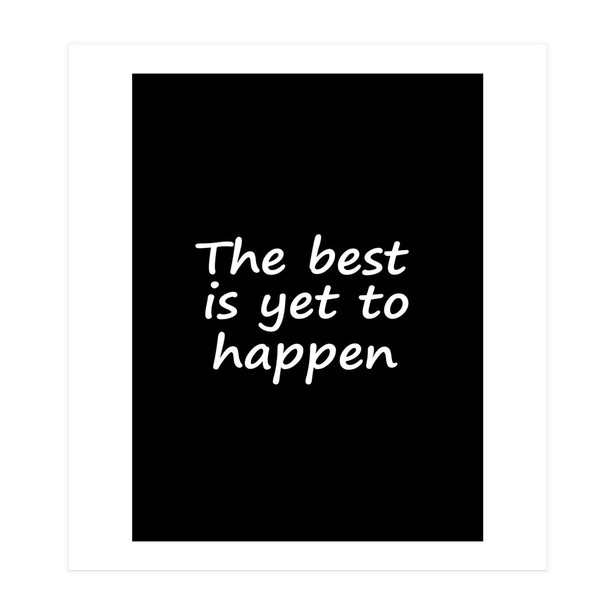 The Best Is Yet To Happen Fy (Print Only)