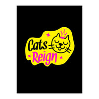 Cats Reign (Print Only)