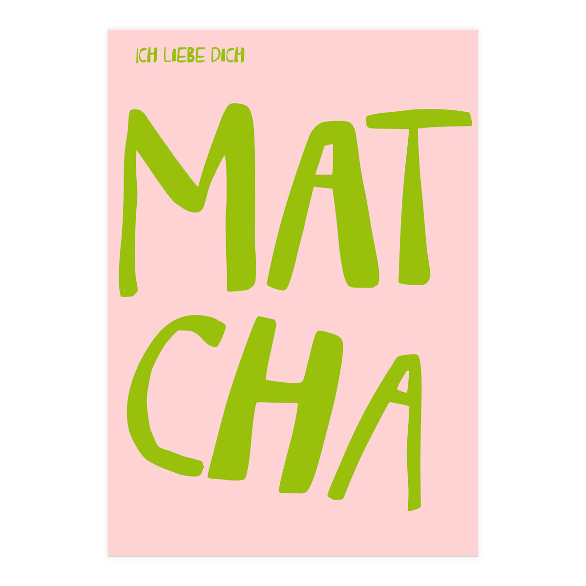 Matcha Typography Kitchen Print, Green Tea Quote Poster for Cozy Cafe Decor (Print Only)