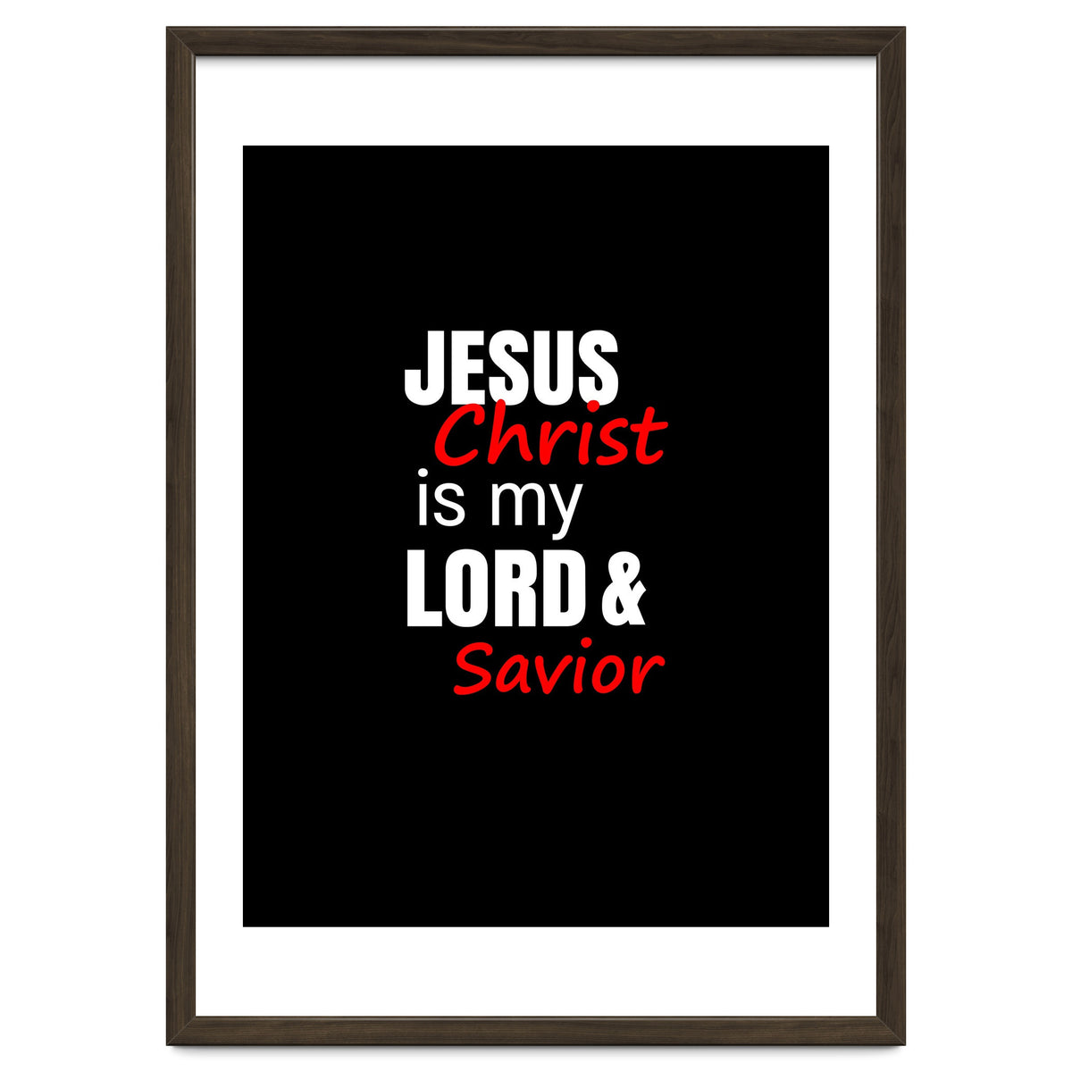 Jesus is my Lord and Savior