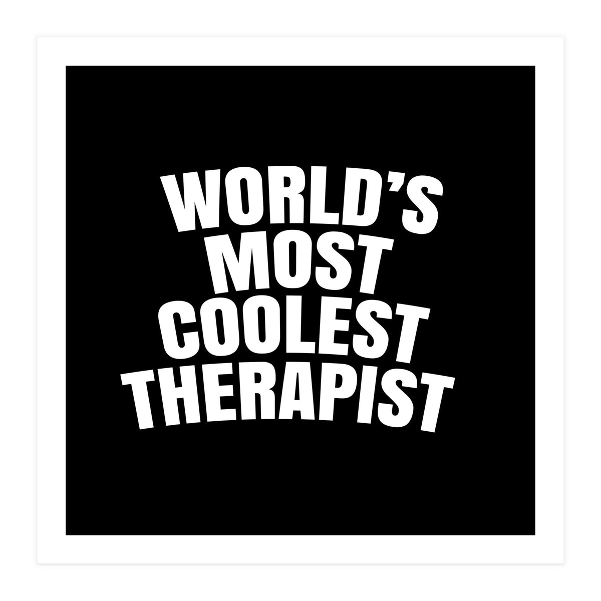 World's most coolest therapist (Print Only)