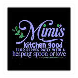 Mimis Kitchen Good Food Served Daily With A Heaping Spoon Of Love  (Print Only) thumbnail