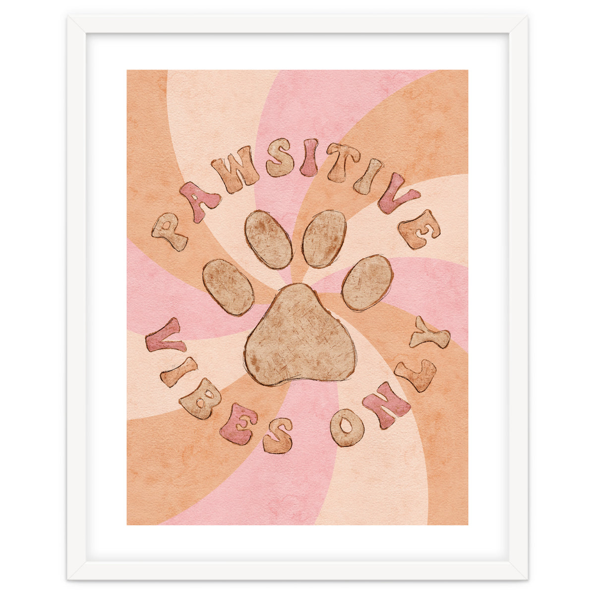 Pawsitive Vibes Only