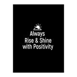Always rise and shine with positivity  (Print Only) thumbnail