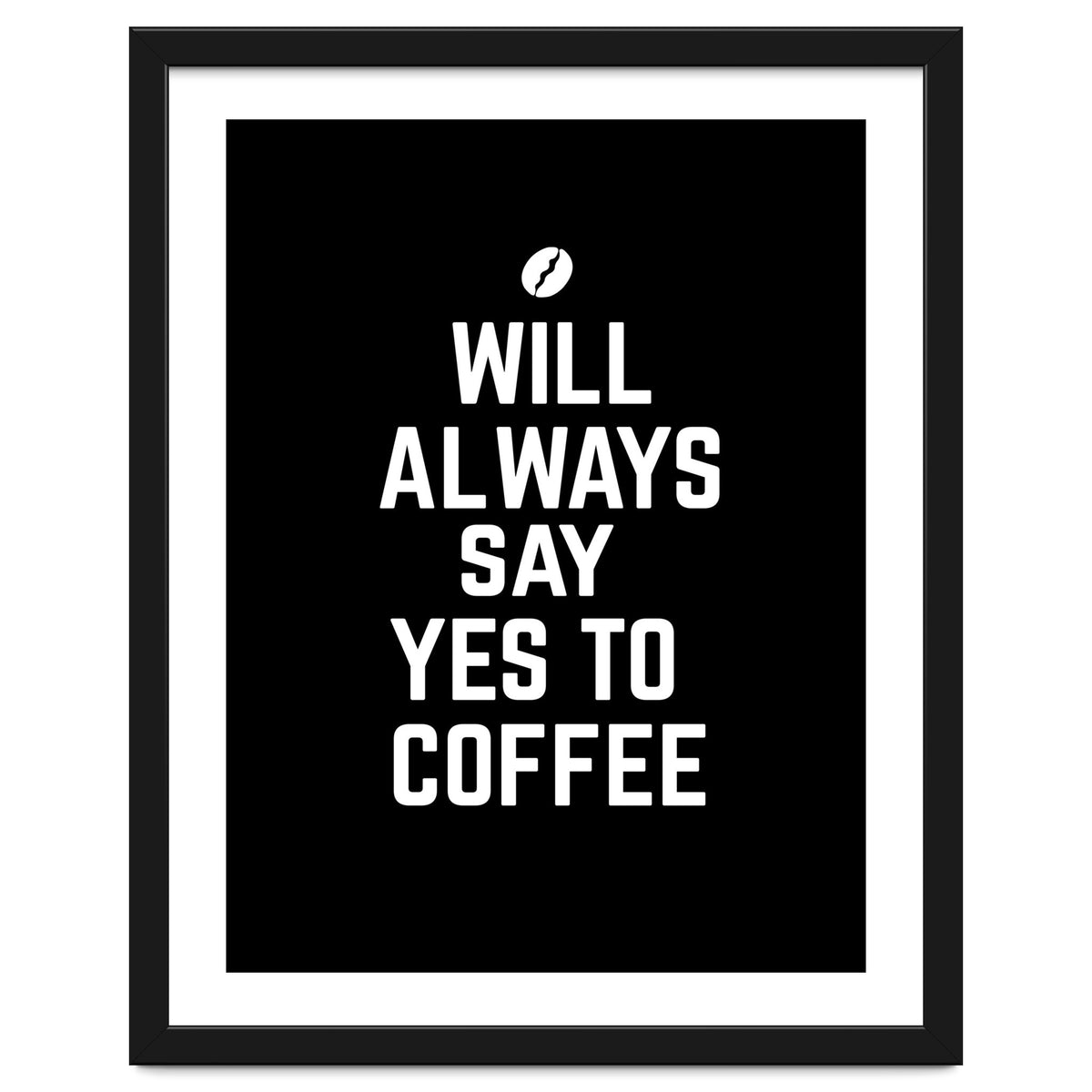 Will always say yes to coffee