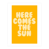 Here Comes The Sun, Positive Retro Sunshine Quote Print for Bright Happy Home Decor (Print Only) thumbnail