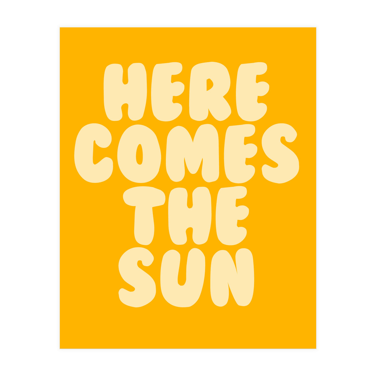 Here Comes The Sun, Positive Retro Sunshine Quote Print for Bright Happy Home Decor (Print Only)