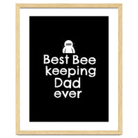 Bee Keeping Dad