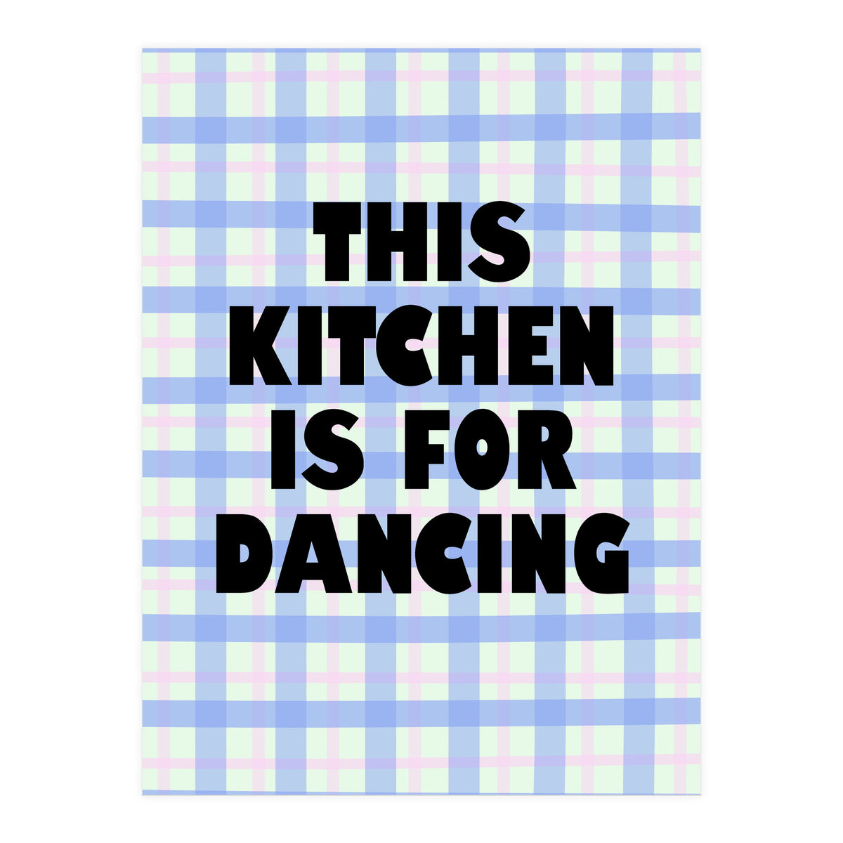 This Kitchen Is For Dancing, Fun Quote Print for Happy Cooking Home Decor (Print Only)