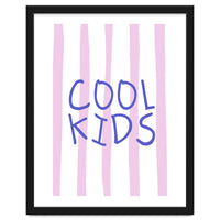 Cool Kids Club, Fun Playful Quote Print for Kids Room and Playroom Decor