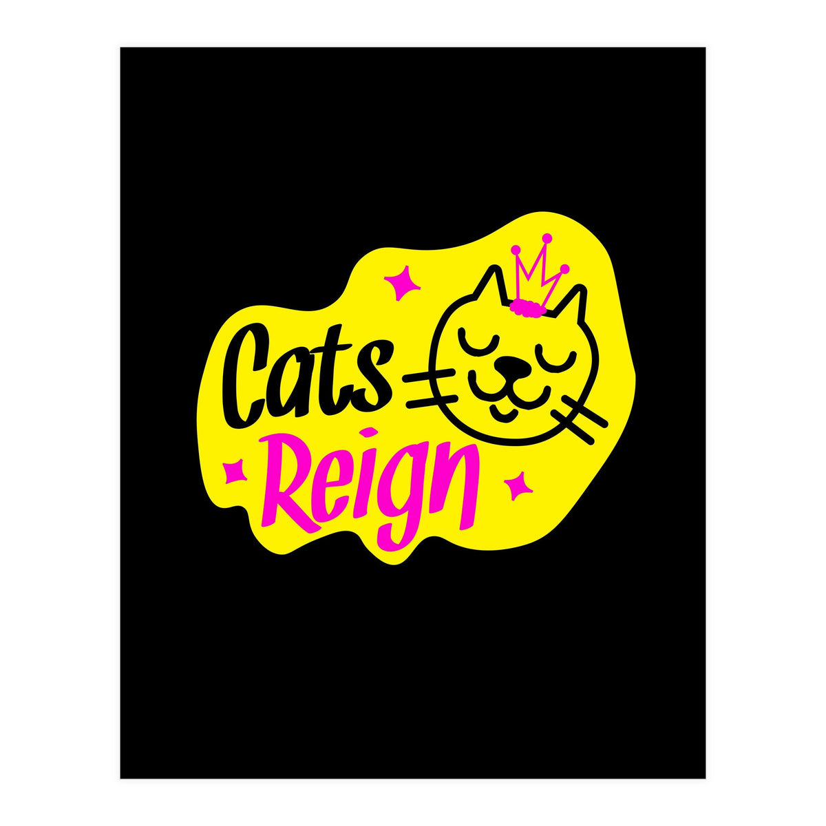Cats Reign (Print Only)