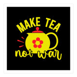Make Tea Not War  (Print Only) thumbnail