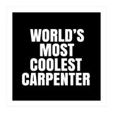 World's most coolest Carpenter (Print Only) thumbnail