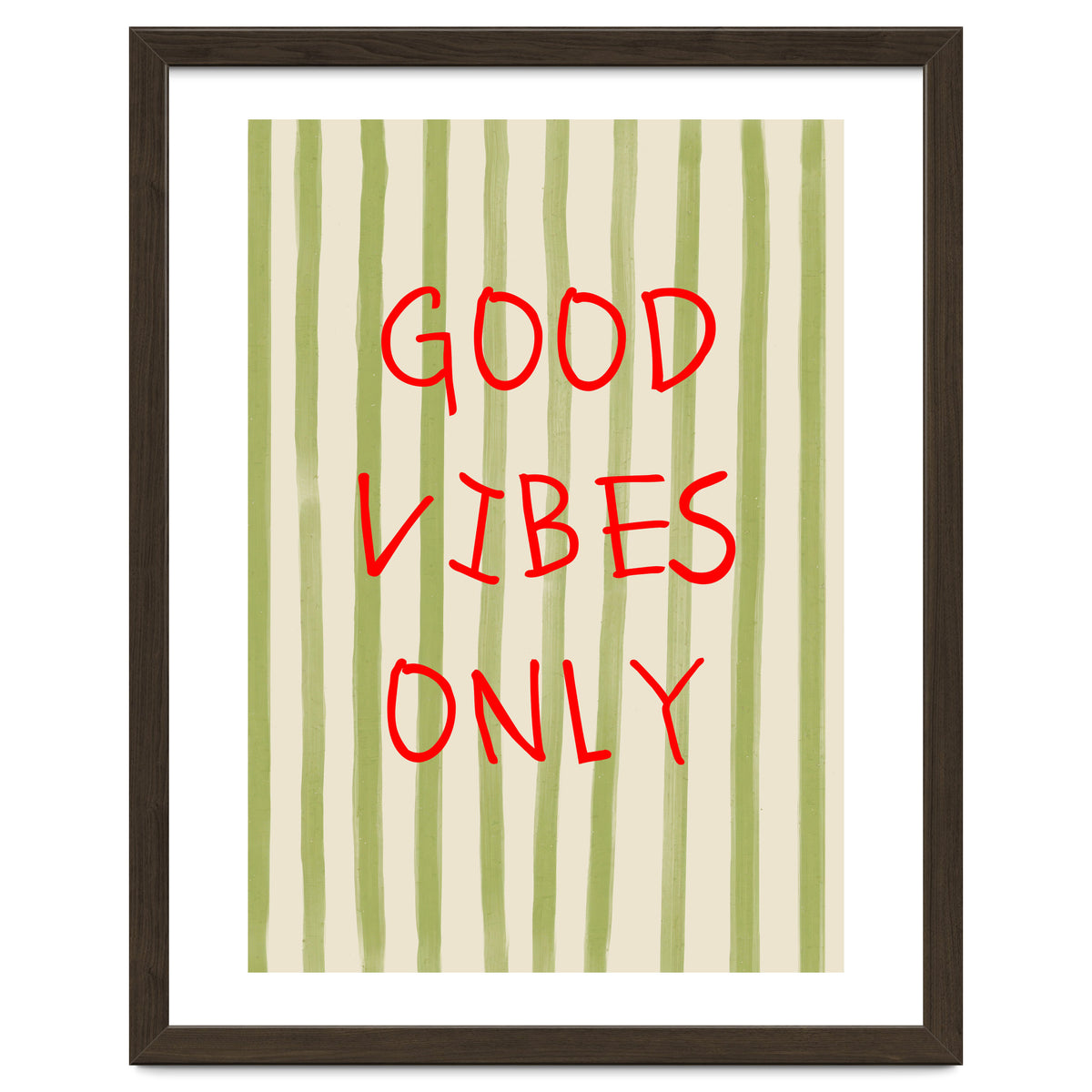 Good Vibes Only