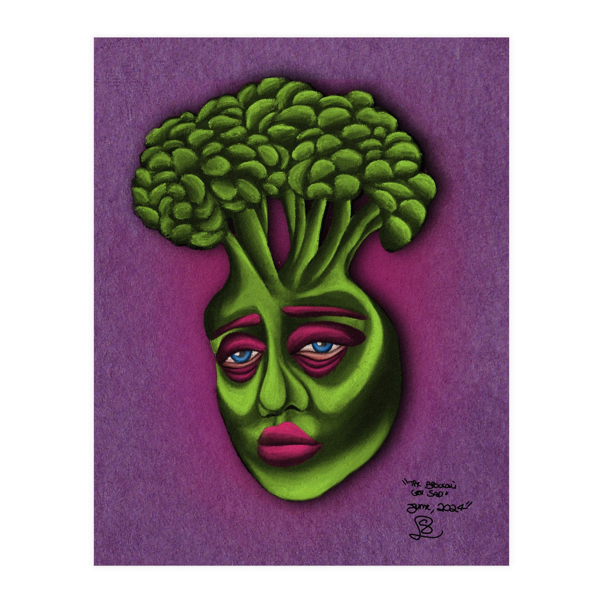 The Broccoli Got Sad (Print Only)