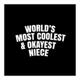 World's most coolest and okayest niece (Print Only) thumbnail