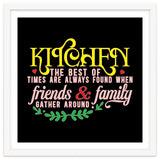 Kitchen The Best Of Times Are Always Found When Friends & Family Gather Around thumbnail