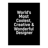 World's most coolest, creative and wonderful designer (Print Only) thumbnail