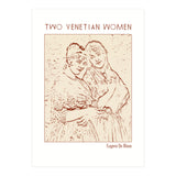 Two Venetian Women   (Print Only) thumbnail