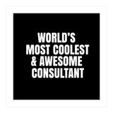 World's most coolest and awesome consultant (Print Only) thumbnail