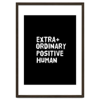 Extra Ordinary Positive Human