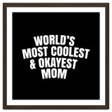 World's most coolest and okayest mom thumbnail