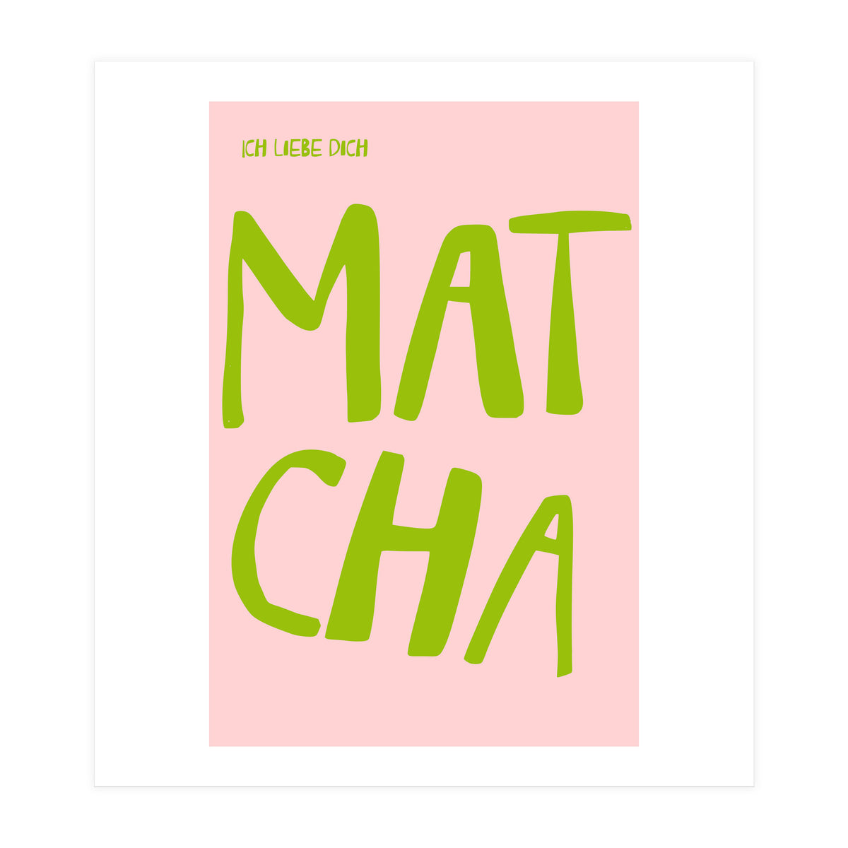 Matcha Typography Kitchen Print, Green Tea Quote Poster for Cozy Cafe Decor (Print Only)