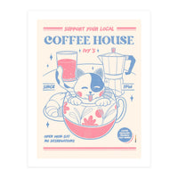 Support Your Local Coffee House (Print Only)