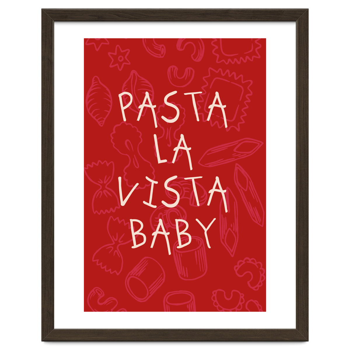 Pasta La Vista Baby, Funny Red Kitchen Quote Poster for Playful Cooking Decor