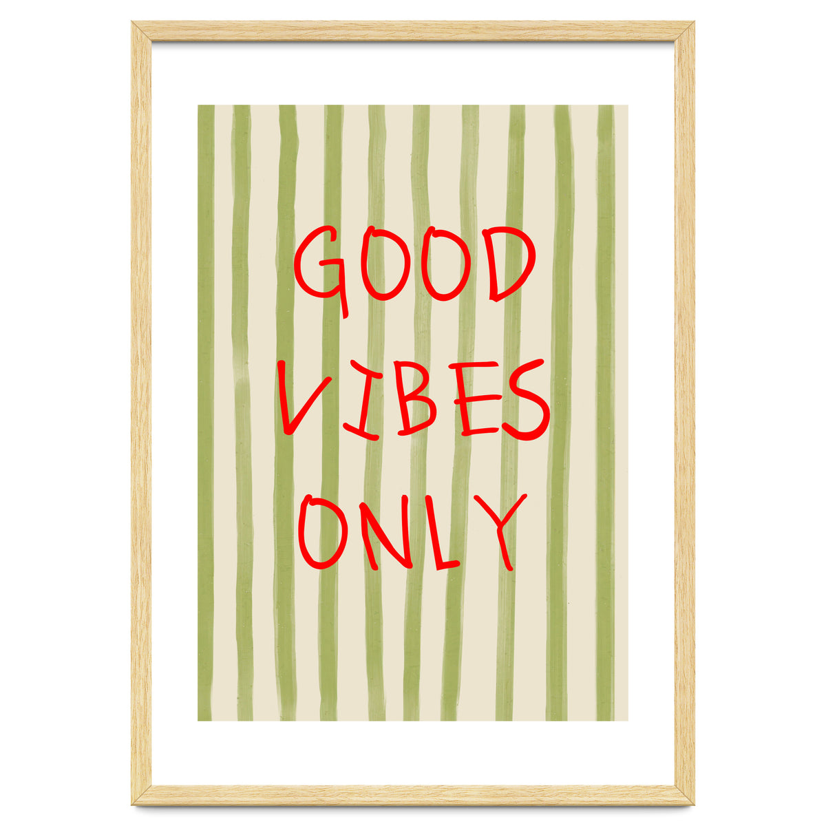 Good Vibes Only