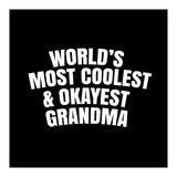 World's most coolest and okayest grandma (Print Only) thumbnail