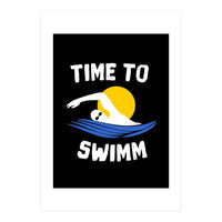 Time To Swimm  (Print Only)