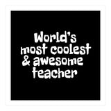 World's most coolest and awesome teacher (Print Only) thumbnail