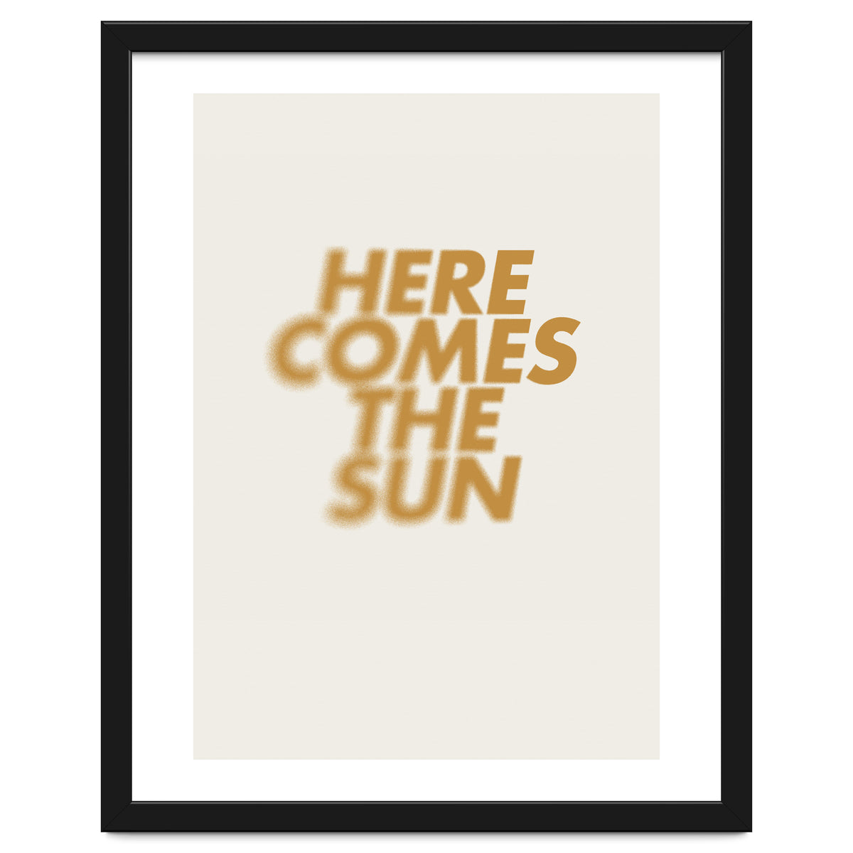 HERE COMES THE SUN